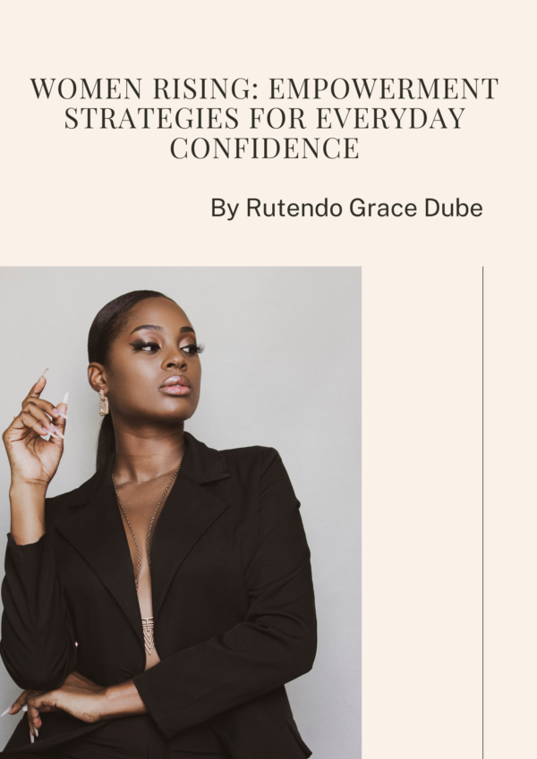 Women Rising: Empowerment Strategies for Everyday Confidence