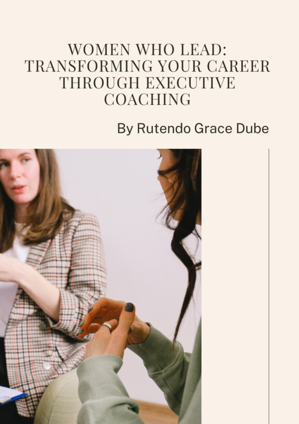 Women Who Lead: Transforming Your Career Through Executive Coaching